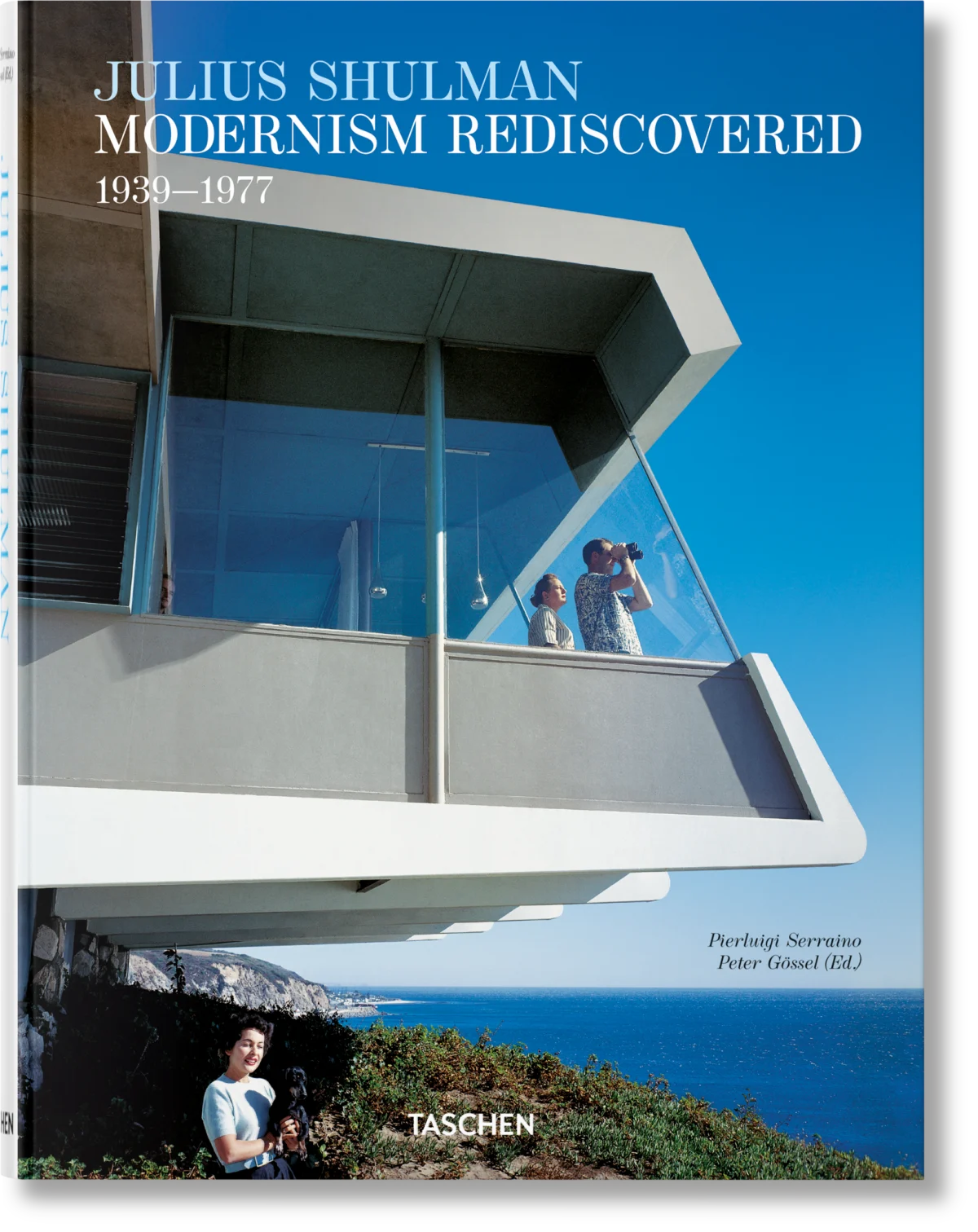 Julius Shulman. Modernism Rediscovered